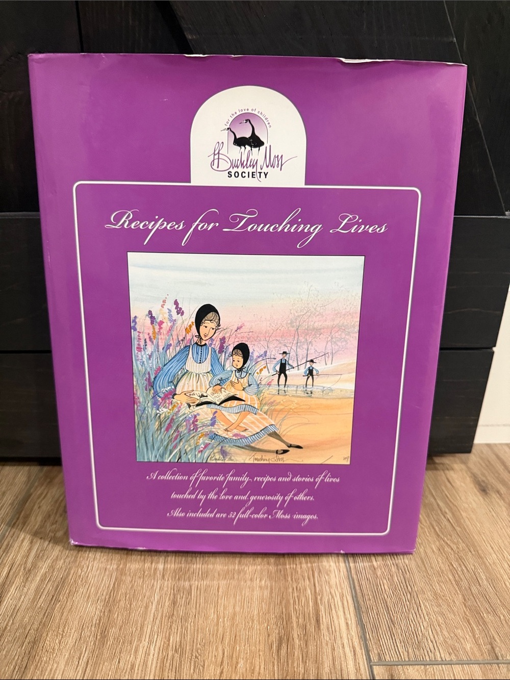 P Buckley Moss Society Recipes for Touching Lives Cookbook 2010 9x11